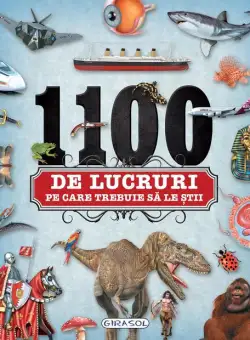 1100 de lucruri pe care trebuie sa le stii