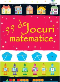 99 de jocuri matematice Corint
