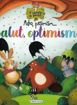 Adio, pesimism...Salut, optimism!