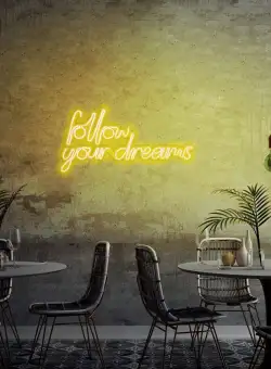 Aplica de Perete Neon Follow Your Dreams