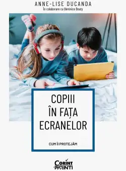 Copiii in fata ecranelor. Cum ii protejam