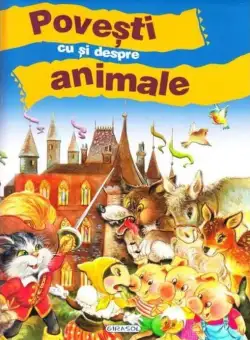 Povesti cu si despre animale Girasol