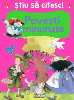 Stiu sa citesc! Povesti minunate