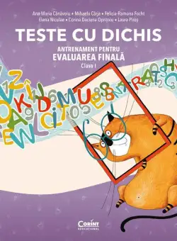 Teste cu dichis. Antrenament pentru EVALUAREA FINALA – Clasa I