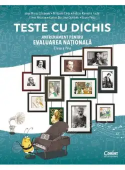 TESTE CU DICHIS. ANTRENAMENT PENTRU EVALUAREA NATIONALA CLASA A IV-A