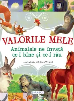 Valorile mele. Animalele ne invata ce-i bine si ce-i rau